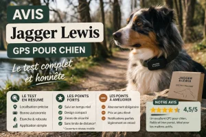 Avis Jagger Lewis GPS pour chien : le test complet et honnête